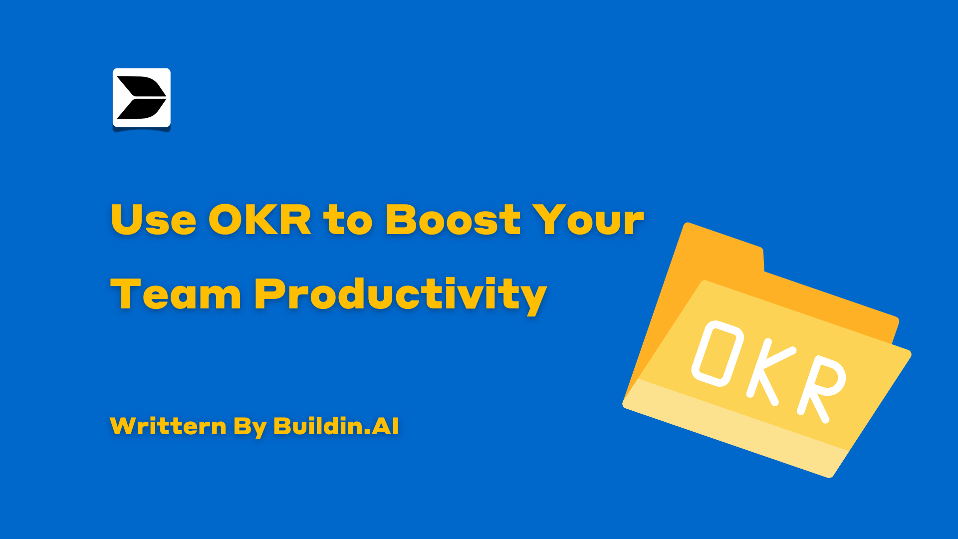 Use OKR to Boost Your Team Productivity