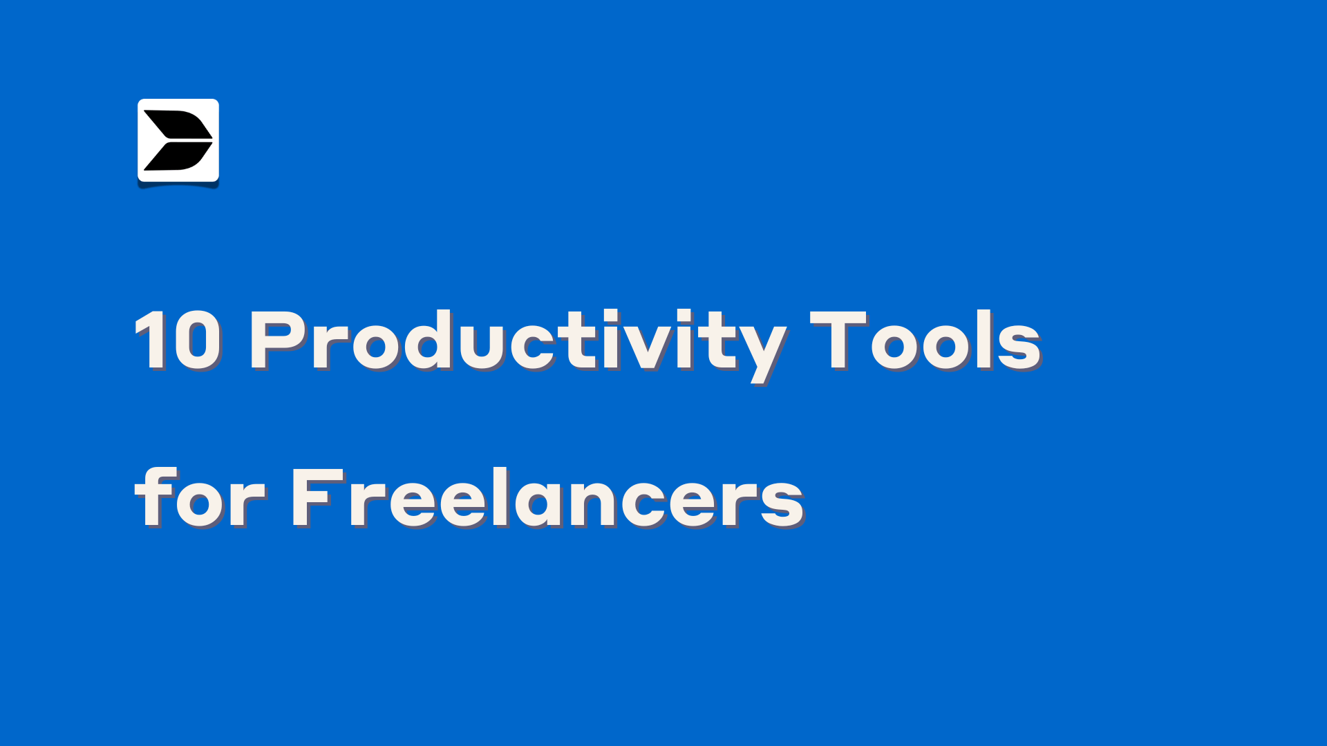 10 Productivity Tools for Freelancers