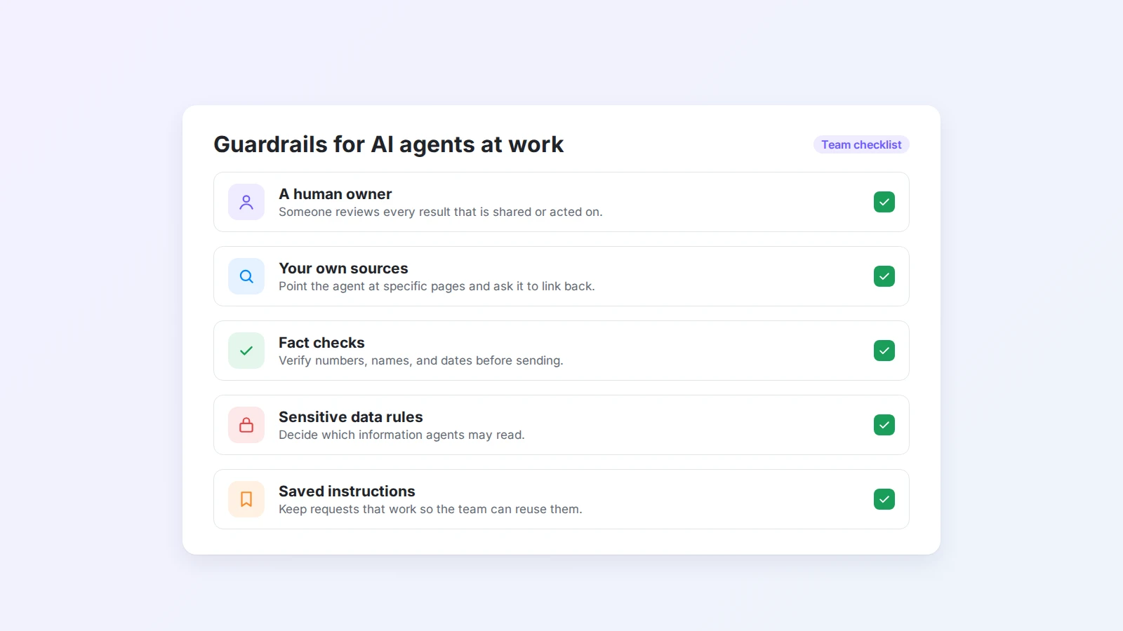 仕事で AI エージェントを使うためのガードレールのチェックリスト：人の責任者、自分たちの情報源、事実確認、機密データのルール、保存した指示